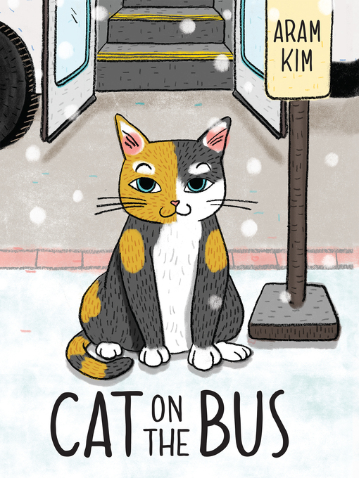 Title details for Cat on the Bus by Aram Kim - Available